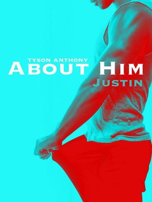 cover image of About Him--"Justin"